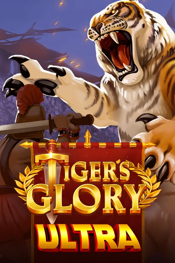Tiger’s Glory Ultra
